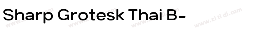 Sharp Grotesk Thai B字体转换 Sharp Grotesk Thai B字体转换